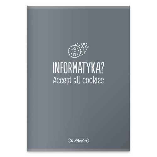 Szary zeszyt Herlitz z białym napisem "INFORMATYKA? Accept all cookies" i dwoma rysunkowymi ciasteczkami z okruszkami. Tekst nawiązuje do zgody na pliki cookie w internecie.
