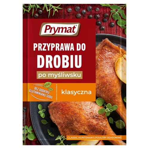 Prymat Przyprawa do drobiu po myśliwsku, klasyczna. Opakowanie z pieczonymi udkami drobiowymi i ziołami. Bez glutaminianu sodu.
